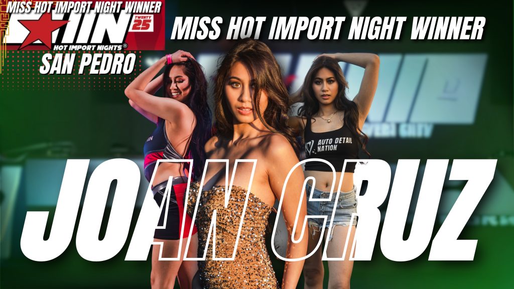 Joan Cruz crowned Miss Hot Import Nights 2025 winner banner