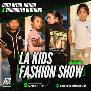 Cherish the Love: LA Kids Fashion Show Season 4 – Auto Detail Nation x Vindicated Clothing