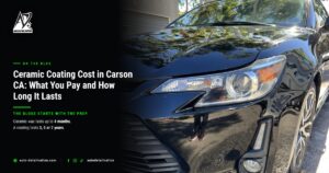 ceramic coating cost in Carson CA - Auto Detail Nation