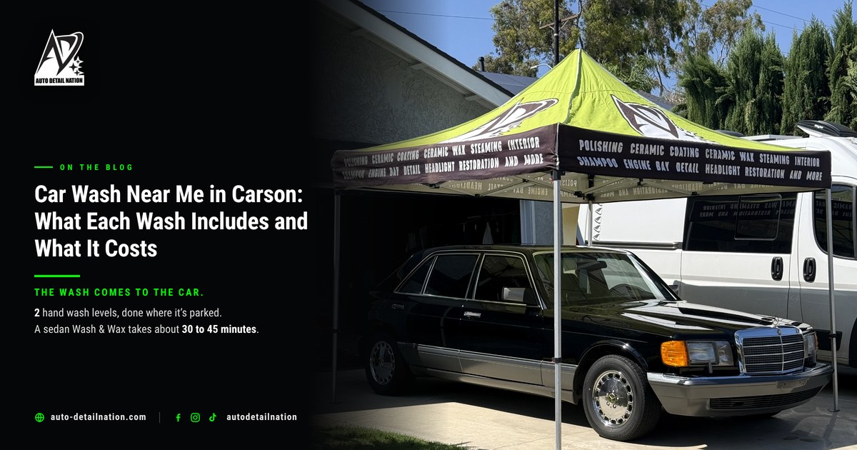 car wash near me in Carson - Auto Detail Nation